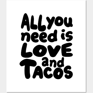 all you need is love and tacos Posters and Art